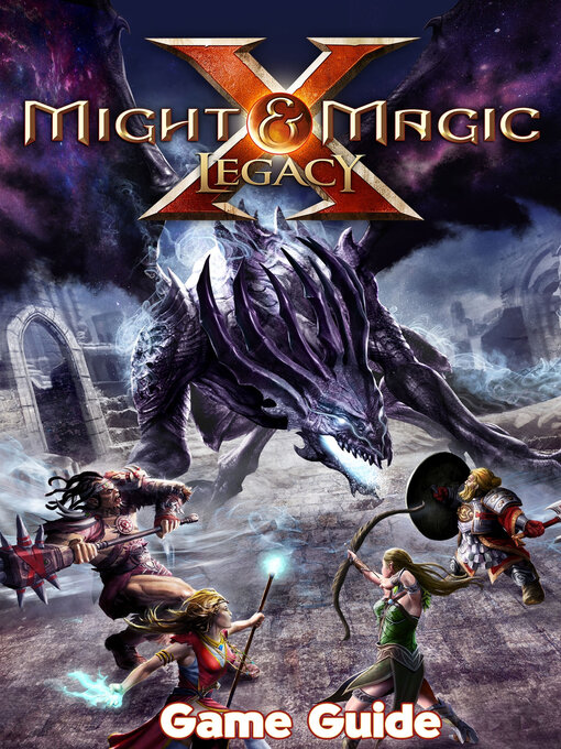 Title details for Might & Magic X  Legacy Guide & Walkthrough by Emily  J. Ramsey - Available